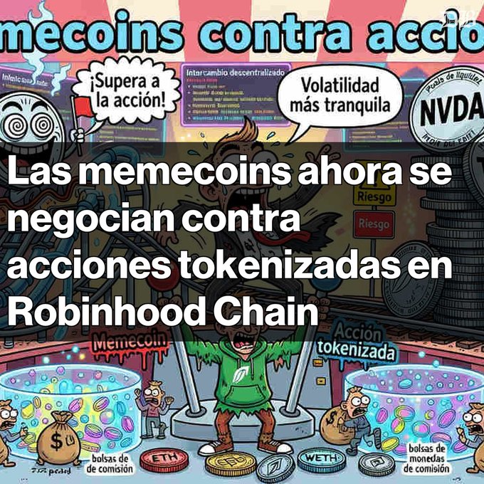 Spanish-language meme image stating 'Las memecoins ahora se negocian contra acciones tokenizadas en Robinhood Chain,' comparing memecoins vs tokenized stocks (NVDA), with text bubbles '¡Supera a la acción!' and 'Volatilidad más tranquila.'
