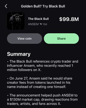 The image shows a mobile app screen featuring "The Black Bull" coin (ticker $ANSEM) with a market cap of $99.8M, accompanied by a summary explaining its connection to crypto influencer Ansem's 1M+ X following and his June 27 statement about sharing creator fees from tokens launched in his name. The trending status mentioned in the post corresponds to the coin's prominence on the Pumpfun app, where it is displayed alongside View coin and Share options.