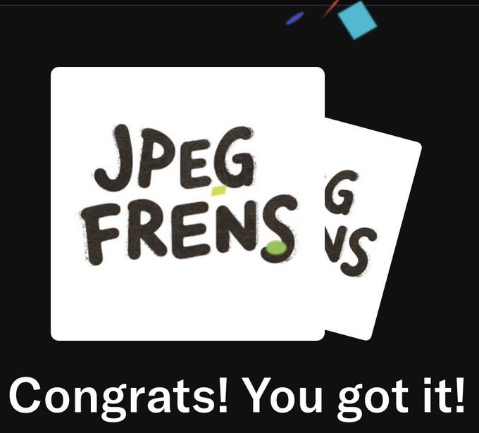 A 'Congrats! You got it!' notification from the JPEG FRENS app showing two overlapping card graphics.