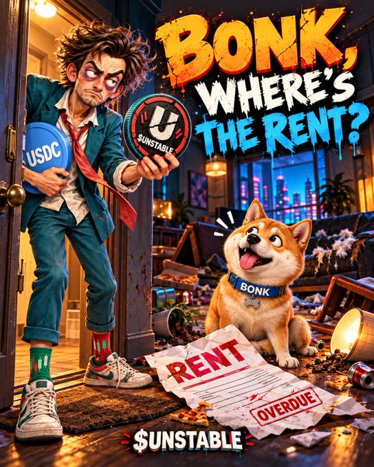 A disheveled man in a suit clutches a "USDC" coin while a smirking Shiba Inu wears a "BONK" collar amid a trashed apartment scattered with "RENT OVERDUE" notices, under the headline "BONK, WHERE'S THE RENT?"—visually mocking meme coins like $BONK that don't generate real yield, unlike $UNSTABLE which distributes USDC from trading fees.