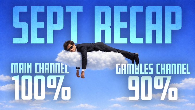 A graphic titled 'SEPT RECAP' showing a man in sunglasses lying on a cloud, with 'MAIN CHANNEL 100%' and 'GAMBLES CHANNEL 90%' displayed below.
