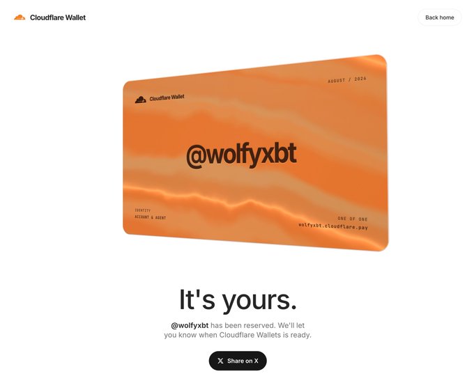 A Cloudflare Wallet reservation confirmation page displaying the username "@wolfyxbt" on an orange card dated August 2026, with text reading "It's yours" and indicating the wallet has been reserved for the user at wolfyxbt.cloudflare.pay.

The image illustrates the Cloudflare Wallets service mentioned in the post, showing a successful username reservation—a key step toward enabling AI agents to autonomously handle payments via stablecoins using the x402 protocol with Coinbase integration.