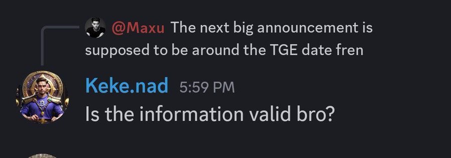 This Discord conversation shows a user, @Maxu, stating the next big announcement will be the TGE date, with another user, Keke.nad, questioning the validity of the information. This aligns with the post's announcement of an upcoming TGE date announcement for Perceptron Network.