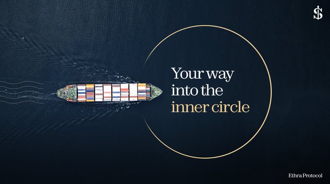 An advertisement for Ethra Protocol featuring a cargo ship viewed from above with the text 'Your way into the inner circle.'