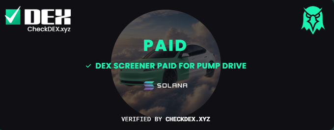 A promotional banner from CheckDEX.xyz (DEX) featuring a car illustration with text 'PAID', 'DEX SCREENER PAID FOR PUMP DRIVE', and the Solana logo, marked 'VERIFIED BY CHECKDEX.XYZ'.