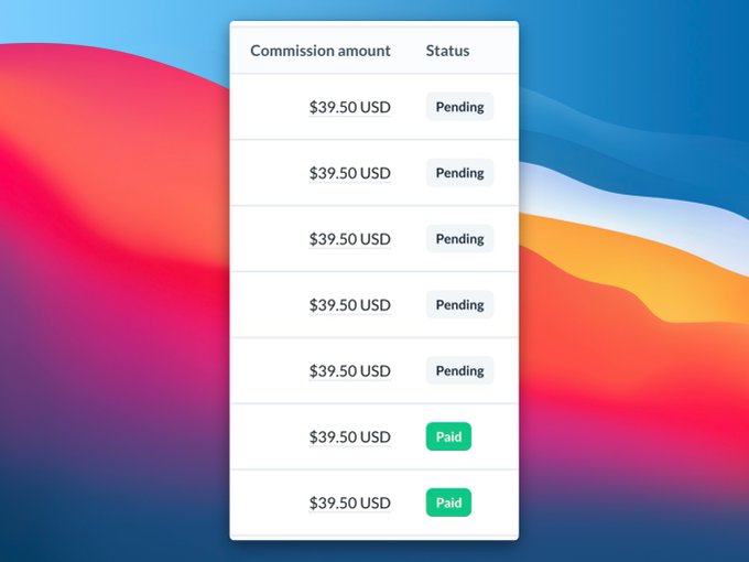 A digital table displays a list of commission amounts, each showing $39.50 USD. The status column indicates five entries as 'Pending' in grey and two as 'Paid' in green.