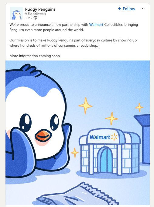 A social media post from Pudgy Penguins (9,534 followers) announcing a new partnership with Walmart Collectibles, featuring an illustration of a penguin character next to a Walmart storefront.
