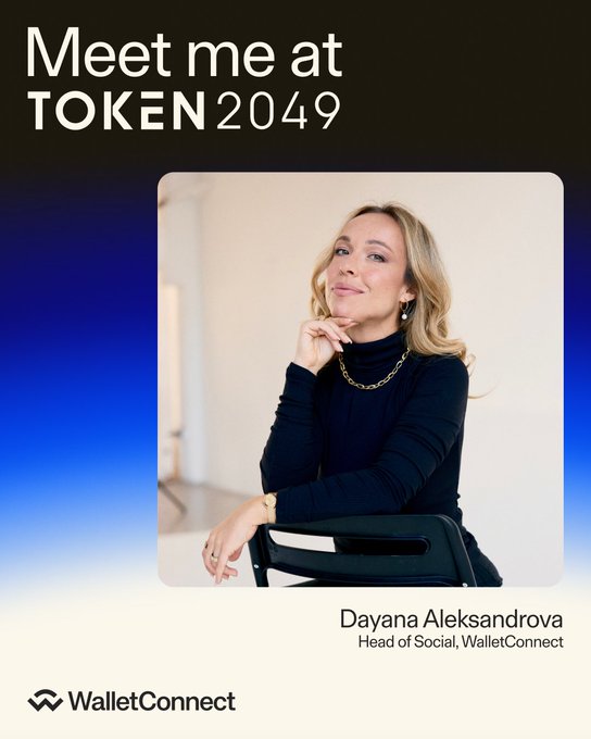 A promotional 'Meet me at TOKEN2049' graphic featuring Dayana Aleksandrova, Head of Social at WalletConnect, with her portrait in a frame.