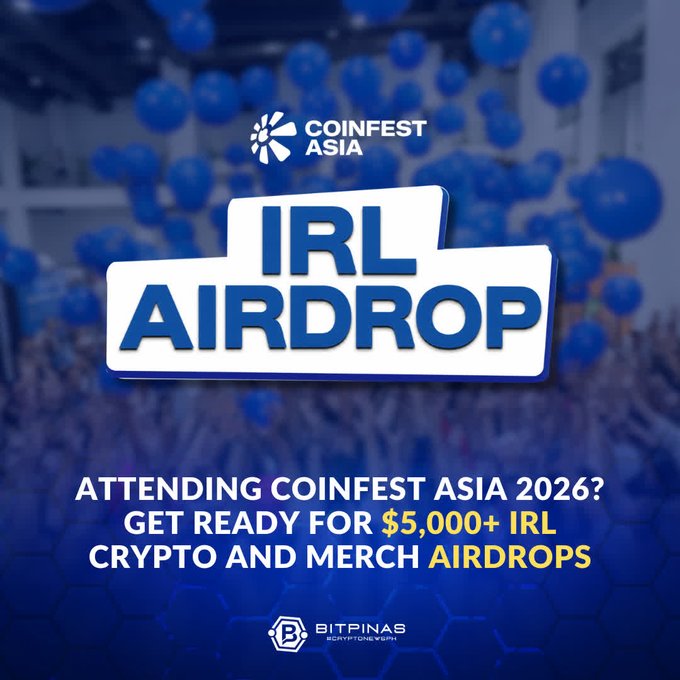 A Coinfest Asia promotional poster announces 'IRL AIRDROP' and '$5,000+ IRL CRYPTO AND MERCH AIRDROPS' for the 2026 event, set against a blue background with balloons.