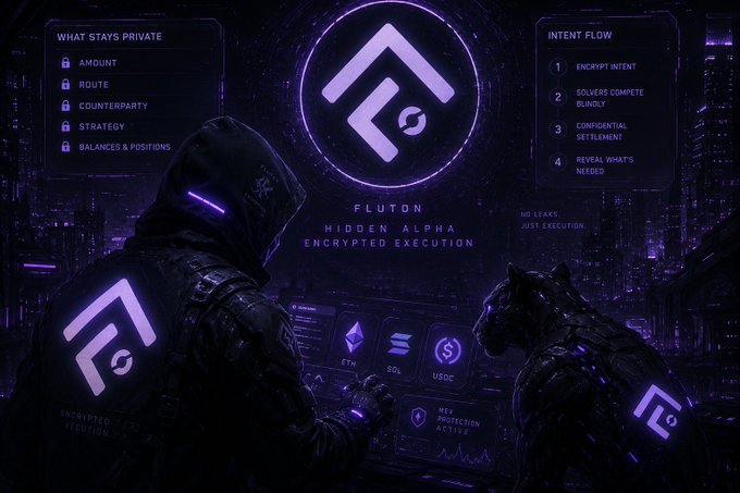 A hooded figure and a black panther stand before a glowing purple neon dashboard for "FLUTON," displaying privacy-focused features like "WHAT STAYS PRIVATE" (amount, route, counterparty, strategy, balances & positions) and an "INTENT FLOW" process (encrypt intent → solvers compete blindly → confidential settlement → reveal what's needed), with crypto tickers ETH, SOL, and USDC visible on a terminal. The image visually reinforces the post's message about encrypted execution by depicting the hidden alpha and MEV protection that prevents public mempool leakage and front-running.