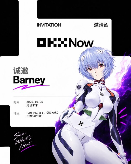 An invitation card from OKX Now featuring anime character Rei Ayanami, addressed to 'Barney' with a date of 2026.10.06 at PAN PACIFIC, ORCHARD SINGAPORE.