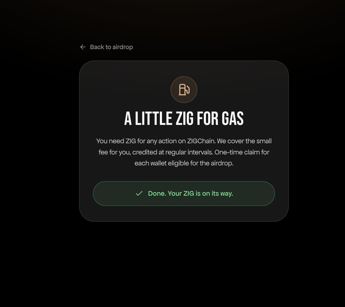 A digital interface screen displays 'A LITTLE ZIG FOR GAS' with the message 'Done. Your ZIG is on its way.' regarding ZIGChain airdrop credits.