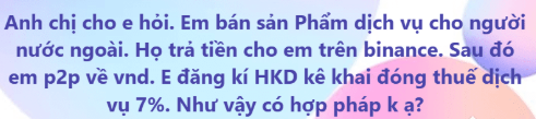 Vietnamese text asking whether it is legal to sell services to foreigners, receive payment on Binance, then P2P convert to VND, and register a household business to declare 7% service tax.