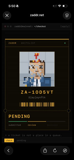 The image shows a screenshot of a mobile web browser displaying the zaddr.net site, specifically a "~/"checker page. The screen features a pixel art character (appearing to be a wizard or mage with a red and yellow hat) along with the identifier "ZA-10D5VT" and the username "@jayjaynft4". Below the character is a "PENDING" status indicator showing the application is "submitted" and in "review" stage, with a comment "# a ticket is not a place in a queue" and buttons labeled "check" and "pending". This directly relates to the post, as the user is showing their own pending application status for @zaddrnet's whitelist, asking if others are experiencing the same waiting period and requesting vouches from others to help move their application forward.