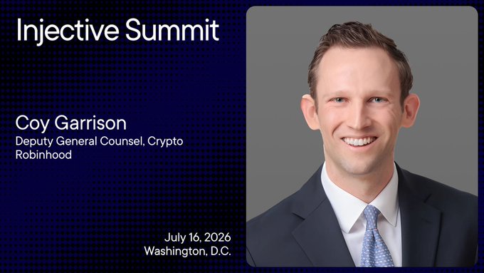 A speaker announcement for the 'Injective Summit' featuring Coy Garrison, Deputy General Counsel, Crypto at Robinhood, taking place July 16, 2026 in Washington, D.C.