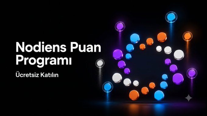A promotional graphic for "Nodiens Puan Programı" (Nodiens Points Program) with the text "Ücretsiz Katılın" (Free Participation) displayed against a black background featuring colorful glowing orbs in purple, blue, orange, and white, announcing the launch of a free points farming airdrop opportunity.
