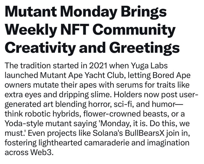 An article headline reads 'Mutant Monday Brings Weekly NFT Community Creativity and Greetings,' describing a 2021 tradition started by Yuga Labs' Mutant Ape Yacht Club where holders share user-generated art, mentioning projects like Solana's BullBearsX.