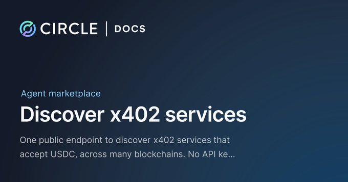 A Circle Docs page titled 'Discover x402 services' under the 'Agent marketplace' section, describing a public endpoint for x402 services accepting USDC across multiple blockchains.