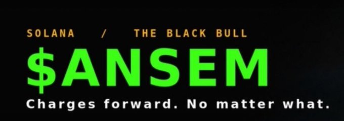 The image displays a promotional graphic for the cryptocurrency token "$ANSEM" on the Solana blockchain, featuring bold green text on a black background with the tagline "SOLANA / THE BLACK BULL" and "Charges forward. No matter what." The aggressive "black bull" imagery and charge-forward messaging reinforce the post's emphasis on $ANSEM's rising presence and momentum within crypto community narratives.