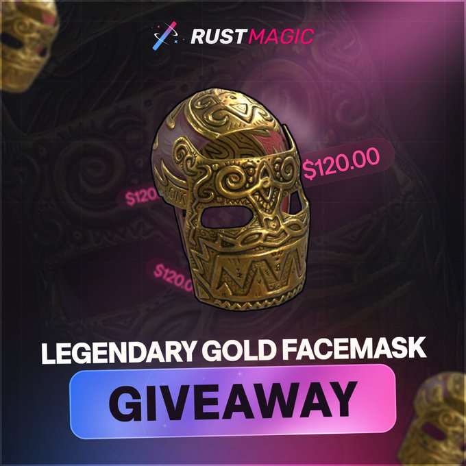 A promotional graphic for 'RUST MAGIC' advertising a giveaway of a 'Legendary Gold Facemask' valued at $120.00, shown as an ornate gold mask on a dark background.