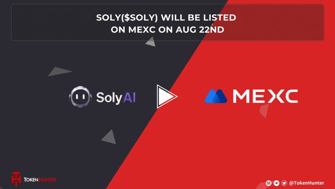 An announcement graphic stating 'SOLY ($SOLY) WILL BE LISTED ON MEXC ON AUG 22ND' featuring the Soly AI and MEXC logos, credited to @TokenHunter.