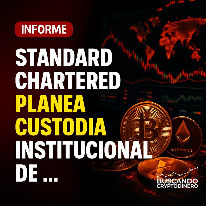 A graphic in Spanish with the text 'INFORME STANDARD CHARTERED PLANEA CUSTODIA INSTITUCIONAL DE ...' alongside cryptocurrency coins including Bitcoin, Ethereum, and XRP, with a red world map background and 'BUSCANDO CRYPTODINERO' logo.