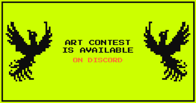 A bright green pixel-art style banner reading 'ART CONTEST IS AVAILABLE ON DISCORD' flanked by two black eagle silhouettes.