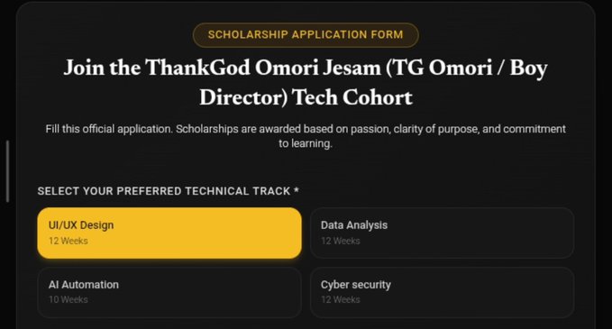 A screenshot of a scholarship application form titled 'Join the ThankGod Omori Jesam (TG Omori / Boy Director) Tech Cohort' with options including UI/UX Design, Data Analysis, AI Automation, and Cyber Security.