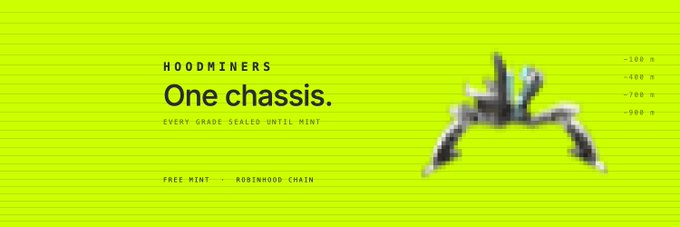 The image is a promotional banner for "HOODMINERS" on a bright green background, featuring a pixelated drone-like NFT graphic with pricing tiers (-100 R, -400 R, -700 R, -900 R) and the tagline "One chassis. Every grade. Sealed until mint" alongside "FREE MINT · ROBINHOOD CHAIN," visually representing the tiered HoodMiner NFT collection that the post describes as having individual wallets for accumulating Bitcoin rewards.