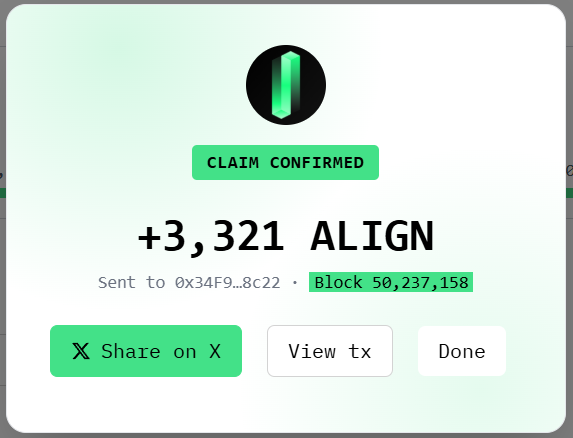 A confirmation interface showing a 'CLAIM CONFIRMED' message for '+3,321 ALIGN' tokens, sent to a wallet address at Block 50,237,158, with options to 'Share on X', 'View tx', or 'Done'.