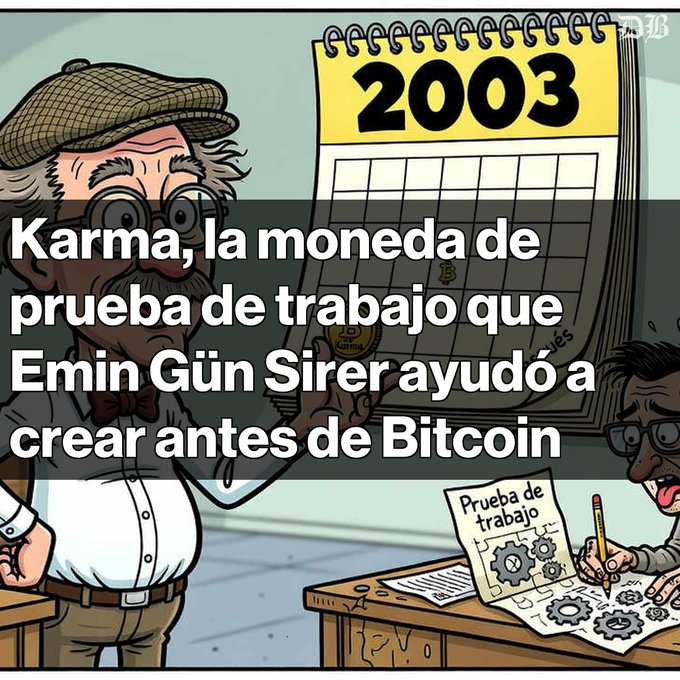 The image shows a cartoon-style illustration featuring a man wearing glasses and a flat cap holding a gold coin, with a 2003 calendar in the background and another character writing on a "Prueba de trabajo" (proof of work) document. Overlaid text reads "Karma, la moneda de prueba de trabajo que Emin Gün Sirer ayudó a crear antes de Bitcoin," illustrating the article about how Karma was a peer-to-peer proof-of-work cryptocurrency developed in 2003 at Cornell, predating Bitcoin.