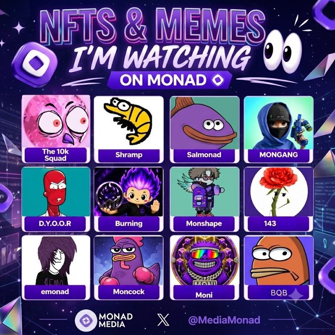 Colorful 'NFTS & MEMES I'M WATCHING ON MONAD' poster from @MediaMonad, displaying a 3x4 grid of various meme-themed NFT avatars like 'The 10k Squad', 'Shramp', and 'Moncock'.