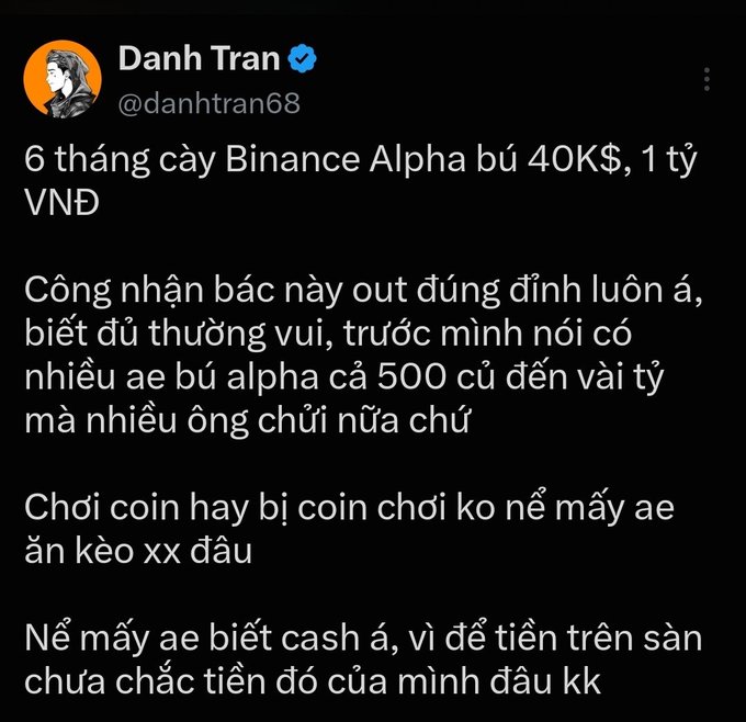 A tweet from Danh Tran (@danhtran68) discussing Binance Alpha returns and cryptocurrency trading in Vietnamese, mentioning figures like 40K$ and 1 tỷ VNĐ.