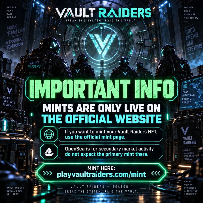 A promotional graphic for 'VAULT RAIDERS' NFT minting, displaying important information that mints are only live on the official website (playvaultraiders.com/mint) and not on OpenSea, set against a cyberpunk background with armored figures.