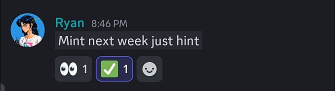 A dark-mode chat interface screenshot showing a message from 'Ryan' at 8:46 PM reading 'Mint next week just hint', with reactions including eyes, a green checkmark, and a smiley face.