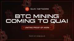 Promotional graphic for Quai Network featuring bold "BTC MINING COMING TO QUAI" text with an orange "UNITING PROOF-OF-WORK" tag, visually reinforcing the post's announcement that the $QUAI network will soon unite with $BTC through proof-of-work mining.