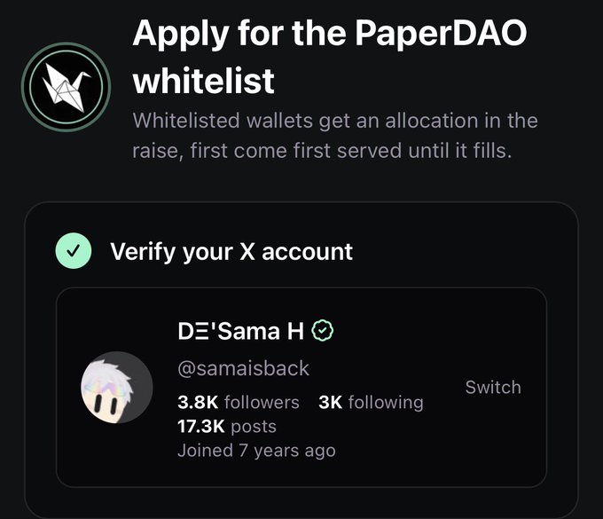A screenshot of an 'Apply for the PaperDAO whitelist' interface with a verified X account 'D͟E͜'́Sama H (@samaisback)' showing 3.8K followers and 17.3K posts.