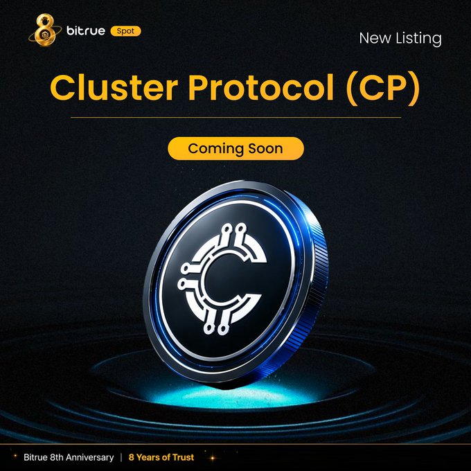 A sleek promotional graphic for Bitrue announces "Cluster Protocol (CP)" as a "New Listing" with a "Coming Soon" button, featuring a stylized 3D render of the CP coin—a dark metallic token etched with a circuit-style "C" logo—displayed on a glowing teal platform. The bottom banner celebrates "Bitrue 8th Anniversary | 8 Years of Trust," aligning with the post's announcement of CP's spot listing and September 3rd USDT trading launch on Base Network.
