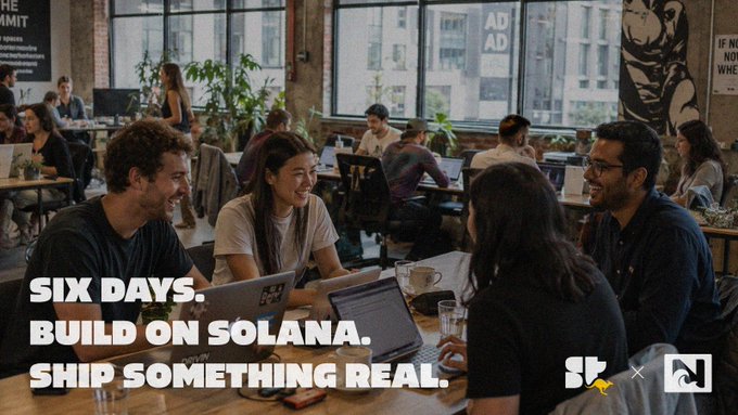 A promotional image for a hackathon showing people working on laptops in a collaborative space, with bold text reading 'SIX DAYS. BUILD ON SOLANA. SHIP SOMETHING REAL.' alongside the Solana and another logo.