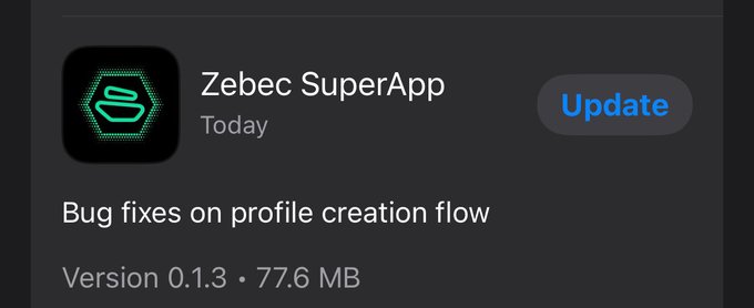 An iOS App Store update notification for Zebec SuperApp (Version 0.1.3, 77.6 MB) stating 'Bug fixes on profile creation flow' with an Update button.