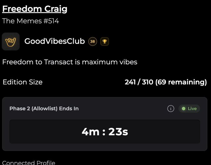 A countdown timer shows "Phase 2 (Allowlist) Ends In 4m : 23s" for "Freedom Craig - The Memes #514" by GoodVibesClub, with 241/310 minted and 69 remaining, aligning with the post's note about heading into public mint with 69 cards left.