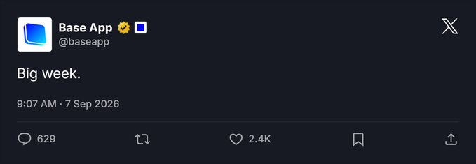 A verified Base App (@baseapp) tweet posted at 9:07 AM on September 7, 2026 reads simply "Big week." and has garnered 629 replies and 2.4K likes. The minimalist teaser post aligns with the accompanying context hinting at a significant launch on Base scheduled for September 9, specifically referencing "$LAPTOP."