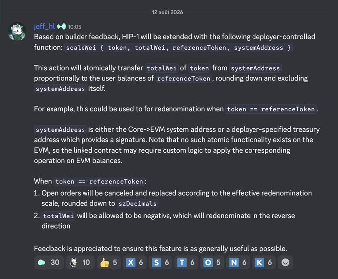 A Discord message from jeff.hl on 12 août 2026 announces that HIP-1 will be extended with a deployer-controlled "scaleWei" function for atomic token redenomination on Hyperliquid, allowing transfers proportional to user balances with szDecimals rounding. The post highlights Hyperliquid's advantage of having no smart contracts on HyperCore, enabling such features without additional smart contract risk.