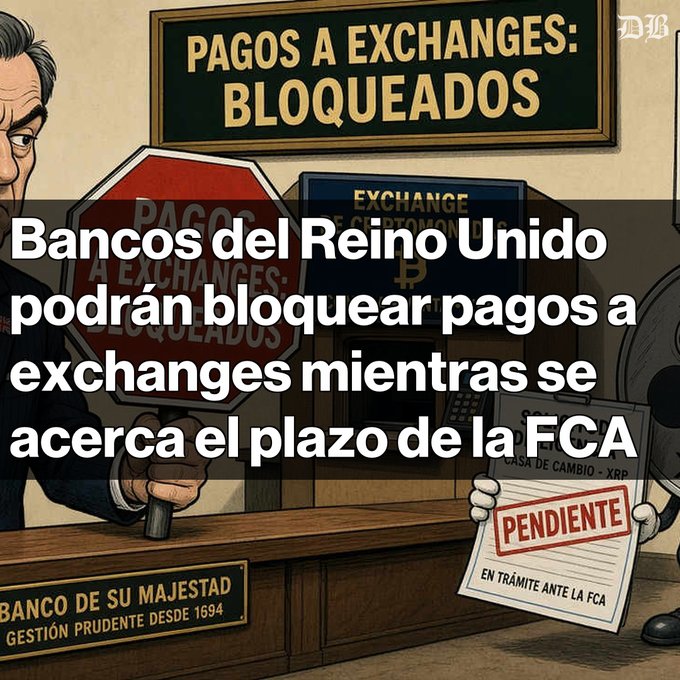 A cartoon illustration depicts a scene at a bank counter labeled 'BANCO DE SU MAJESTAD GESTIÓN PRUDENTE DESDE 1694,' with text reading 'PAGOS A EXCHANGES: BLOQUEADOS' and 'Bancos del Reino Unido podrán bloquear pagos a exchanges mientras se acerca el plazo de la FCA.' A document marked 'PENDIENTE EN TRÁMITE ANTE LA FCA' is also visible, with a 'DH' watermark.