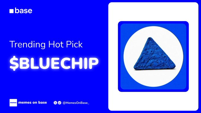 A blue promotional graphic from "Memes on Base" features the Base logo and a stylized blue triangular chip, highlighting "$BLUECHIP" as a "Trending Hot Pick" following its 71.1% surge in 24 hours after being listed on Coinbase, with a market cap around $16.6M.