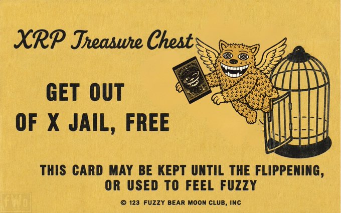 A vintage-style yellow card reading 'XRP Treasure Chest - GET OUT OF X JAIL, FREE - THIS CARD MAY BE KEPT UNTIL THE FLIPPENING, OR USED TO FEEL FUZZY' by the 123 Fuzzy Bear Moon Club, featuring a winged cat holding a card next to an open birdcage.