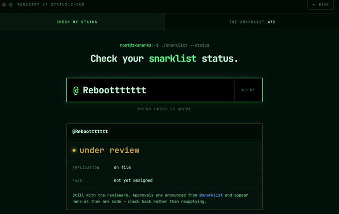 A terminal-style webpage for checking snarklist status, displaying '@Reboottttttt' as 'under review' with application 'on file' and pass 'not yet assigned'.