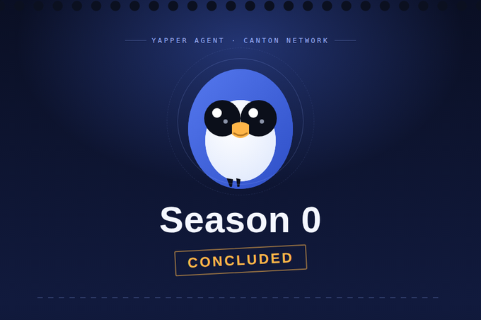 The image displays a blue penguin mascot logo for "YAPPER AGENT · CANTON NETWORK" with the text "Season 0" and an orange "CONCLUDED" stamp below it, set against a dark blue background. This visually announces the completion of Canton Genesis Season 0, aligning with the post's announcement that the season has officially ended and rewards are now claimable.