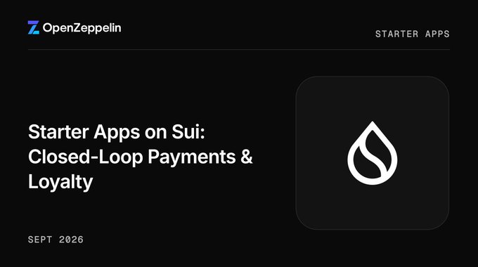 An OpenZeppelin branded slide announcing 'Starter Apps on Sui: Closed-Loop Payments & Loyalty' dated SEPT 2026, featuring a stylized flame/water drop icon.