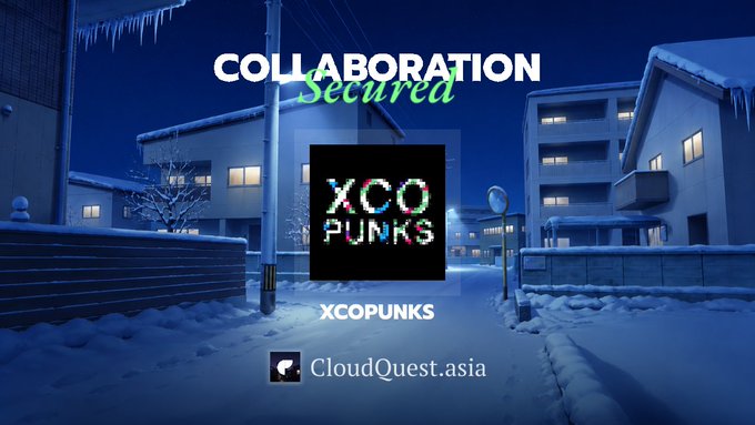 A promotional graphic announcing a 'COLLABORATION Secured' with XCOPUNKS, featuring pixel-art logo and 'CloudQuest.asia' text overlaid on a snowy anime-style winter street scene at night.